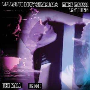 Make Me Feel Anything / I Need