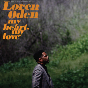 Adrian Younge Presents: Loren Oden - My Heart My Love