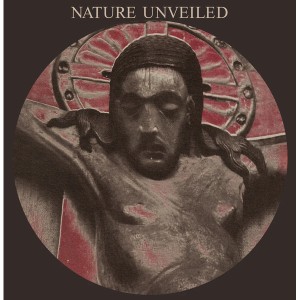 Nature Unveiled (Picture Disc)