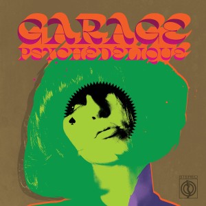 Garage Psychedelique (Green Vinyl)