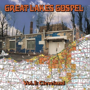Great Lakes Gospel: Cleveland (Blue Vinyl)