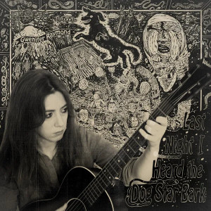 Last Night I Heard the Dog Star Bark