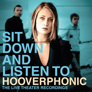 Sit Down and Listen to Hooverphonic (Gold Vinyl)