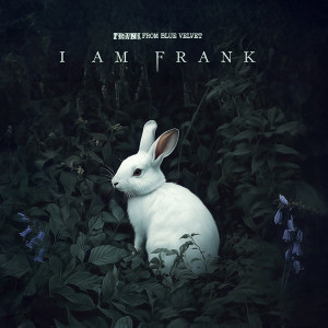 I Am Frank (White Vinyl)