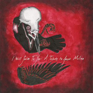 I Will Swim to You: A Tribute to Jason Molina (Red Vinyl)