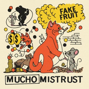 Mucho Mistrust (Orange Vinyl)