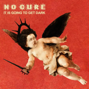 It Is Going to Get Dark (Red Vinyl)