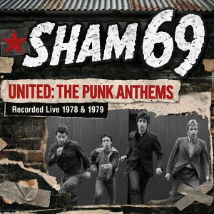 United: The Punk Anthems Recorded Live 1978 & 1979
