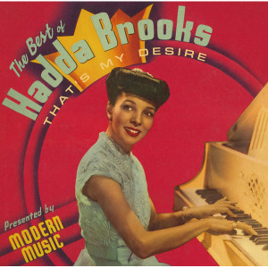 That's My Desire - The Best Of Hadda Brooks