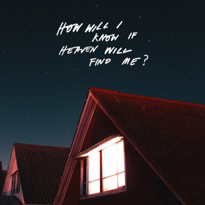 How Will I Know If Heaven Will Find Me? (White Sparkled & Black Vinyl)