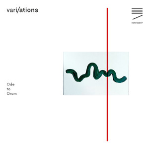 Vari/ations - Ode To Oram