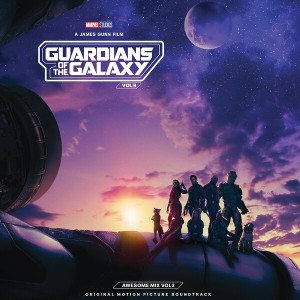 Guardians of the Galaxy Vol. 3 - Awesome Mix Vol. 3