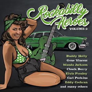 Rockabilly Heroes Volume 2 (Green Vinyl)