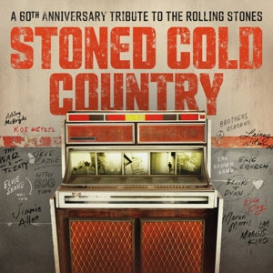 Stoned Cold Country: A 60th Anniversary Tribute to The Rolling Stones