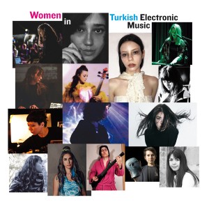 Women In Turkish Electronic Music