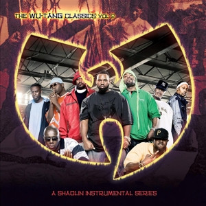 The Wu-Tang Classics Vol 2 (A Shaolin Instrumental Series)